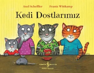 Kedi Dostlarımız – Frantz Wittkamp – İş Bankası Kültür Yayınları kitap kapağı