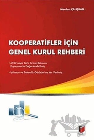 Kooperatifler için Genel Kurul Rehberi – Merdan Çalışkan – Adalet Yayınevi kitap kapağı
