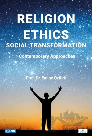 Religion, Ethics, and Social Transformation: Contemporary Approaches – Emine Öztürk – TESAM Yayınları kitap kapağı