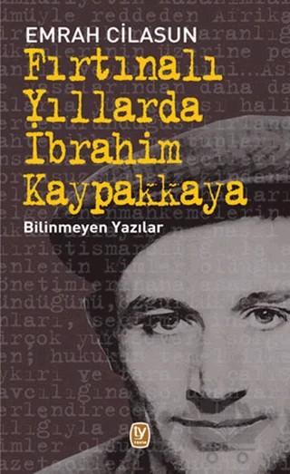 Fırtınalı Yıllarda İbrahim Kaypakkaya – Emrah Cilasun – Tekin Yayınevi kitap kapağı