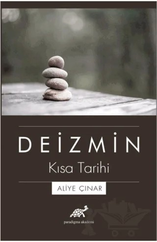 Deizmin Kısa Tarihi – Aliye Çınar – Paradigma Akademi Yayınları kitap kapağı