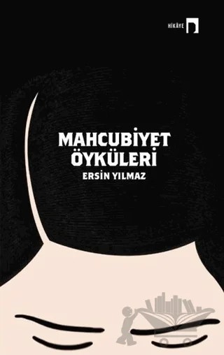 Mahcubiyet Öyküleri – Ersin Yılmaz – Dergah Yayınları kitap kapağı