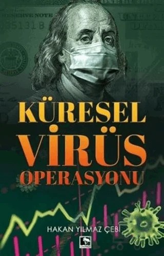 Küresel Virüs Operasyonu – Hakan Yılmaz Çebi – Çınaraltı Yayınları kitap kapağı