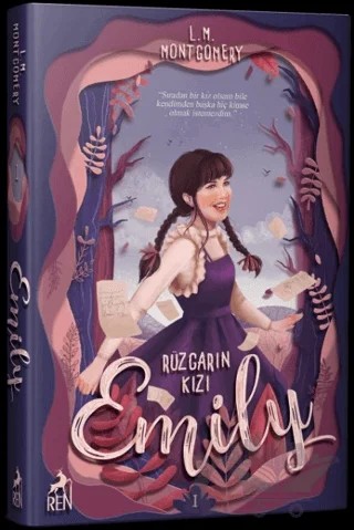 Rüzgarın Kızı Emily 1 – L. M. Montgomery, Lucy Maud Montgomery – Ren Kitap kitap kapağı