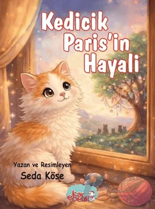 Kedicik Paris'in Hayali – Seda Köse – Kar Çocuk kitap kapağı