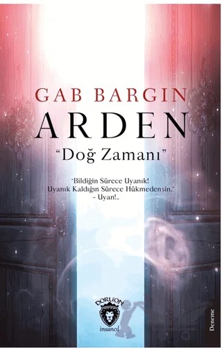 Arden - Doğ Zamanı – Gab Bargın – Dorlion Yayınları kitap kapağı
