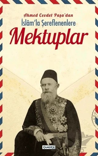 Mektuplar – Ahmet Cevdet Paşa – Çamlıca Basım Yayın kitap kapağı