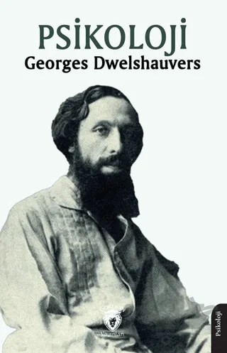 Psikoloji – Georges Dwelshauvers – Dorlion Yayınları kitap kapağı