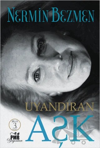 Uyandıran Aşk – Nermin Bezmen – PMR Yayınları kitap kapağı
