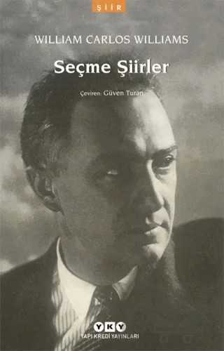 Seçme Şiirler – William Carlos Williams – Yapı Kredi Yayınları kitap kapağı