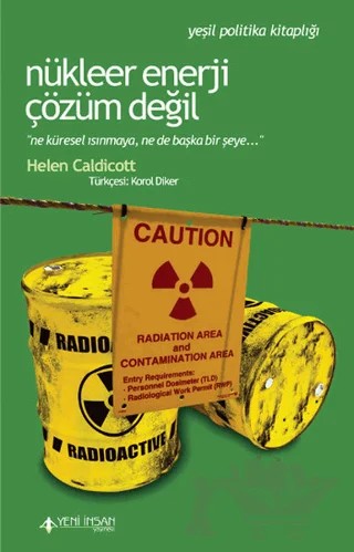 Nükleer Enerji Çözüm Değil – Helen Caldicott – Yeni İnsan Yayınevi kitap kapağı