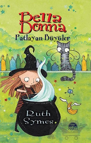 Bella Donna - Patlayan Büyüler – Ruth Symes – Martı Çocuk Yayınları kitap kapağı