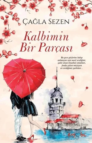 Kalbimin Bir Parçası – Çağla Sezen – Eyobi Yayınları kitap kapağı