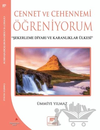 Cennet ve Cehennemi Öğreniyorum – Ümmiye Yılmaz – Gelenek Yayıncılık kitap kapağı