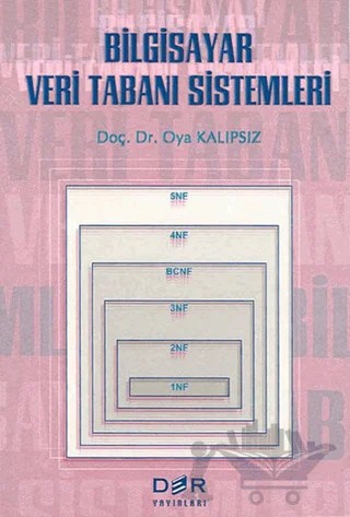 Bilgisayar Veri Tabanı Sistemleri – Oya Kalıpsız – Der Yayınları kitap kapağı