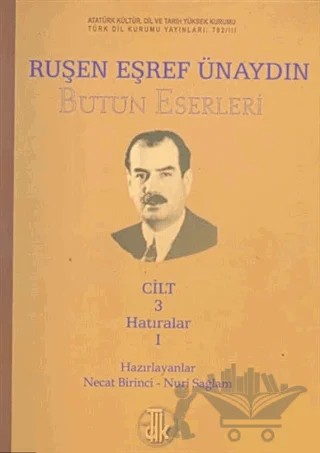 Ruşen Eşref Ünaydın Bütün Eserleri Cilt: 3 – Kolektif – Türk Dil Kurumu Yayınları kitap kapağı