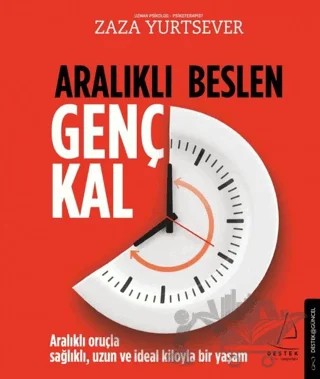 Aralıklı Beslen Genç Kal – Zaza Yurtsever – Destek Yayınları kitap kapağı