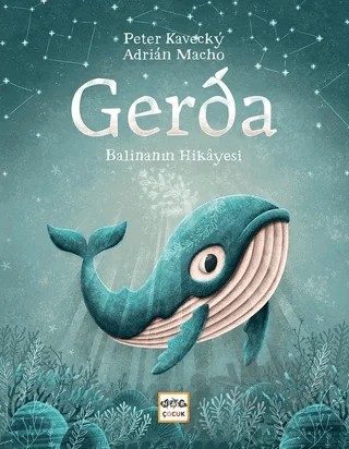 Gerda - Balinanın Hikayesi – Peter Kavecky – Nar Çocuk kitap kapağı