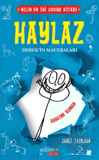 Haylaz Derek'in Maceraları - Hayatım Roman – Janet Tashjian – Yakamoz Yayınevi kitap kapağı