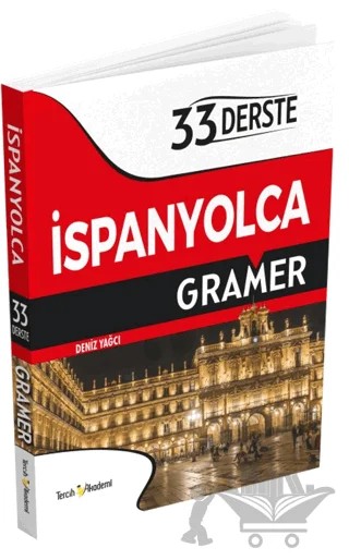 33 Derste İspanyolca Gramer – Deniz Yağcı – Tercih Akademi Yayınları kitap kapağı
