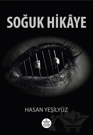 Soğuk Hikaye – Hasan Yeşilyüz – Elpis Yayınları kitap kapağı