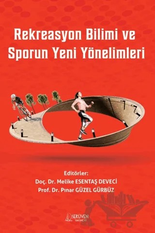 Rekreasyon Bilimi ve Sporun Yeni Yönelimleri – Kolektif – Serüven Yayınevi kitap kapağı