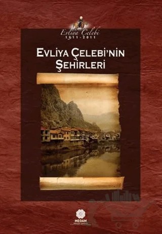 Evliya Çelebi’nin Şehirleri – Evliyâ Çelebi – Mahya Yayınları kitap kapağı