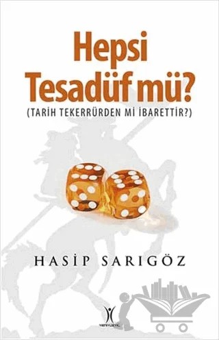 Hepsi Tesadüf mü? – Hasip Sarıgöz – Yeniyüzyıl Yayınları kitap kapağı
