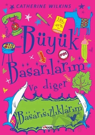Büyük Başarılarım ve Diğer Başarısızlıklarım – Catherine Wilkins – Teen Yayıncılık kitap kapağı