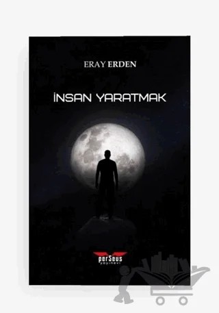 İnsan Yaratmak – Eray Erden – Perseus kitap kapağı
