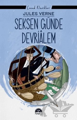 Seksen Günde Devrialem – Jules Verne – Martı Çocuk Yayınları kitap kapağı