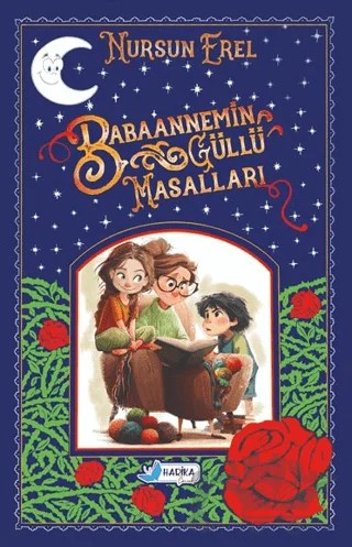 Babaannemin Güllü Masalları – Nursun Erel – Harika Çocuk Yayınları kitap kapağı