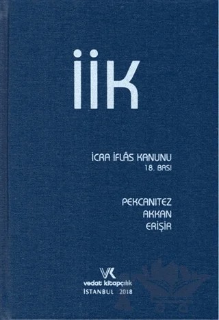 İcra İflas Kanunu – Evrim Erişir, Hakan Pekcanıtez, Mine Akkan – Vedat Kitapçılık kitap kapağı
