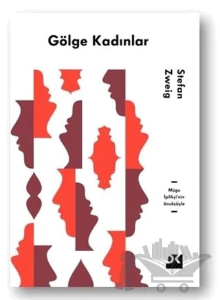 Gölge Kadınlar – Stefan Zweıg – Doğan Kitap kitap kapağı