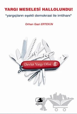 Yargı Meselesi Hallolundu – Orhangazi Ertekin – Epos Yayınları kitap kapağı