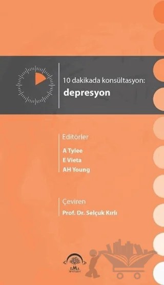 10 Dakikada Konsültasyon: Depresyon – Kolektif – EMA Tıp Kitabevi kitap kapağı