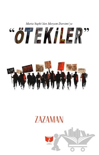 “Ötekiler” Maria Suphı’den Meryem Dersimi’ye – Ramazan Gökçi – Ateş Yayınları kitap kapağı