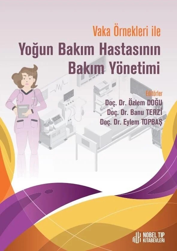 Vaka Örnekleri ile Yoğun Bakım Hastasının Bakım Yönetimi – Nobel Tıp Kitabevleri kitap kapağı