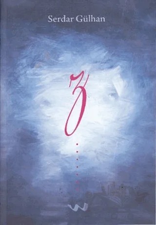 Z – Serdar Gülhan – Birleşik Yayınevi kitap kapağı