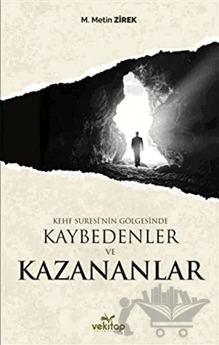 Kehf Suresi’nin Gölgesinde Kaybedenler ve Kazananlar – M. Metin Zirek – VeKitap Yayıncılık kitap kapağı