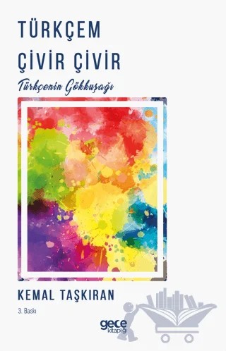Türkçem Çivir Çivir – Kemal Taşkıran – Gece Kitaplığı kitap kapağı