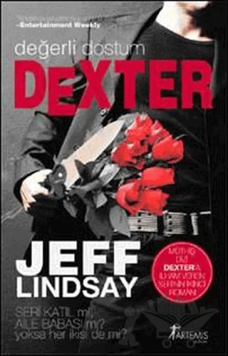 Değerli Dostum Dexter – Jeff Lindsay – Artemis Yayınları kitap kapağı