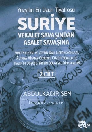 Suriye Vekalet Savaşından Asalet Savaşına 2. Cilt – Abdulkadir Şen – Yapı-Bozum Yayınları kitap kapağı