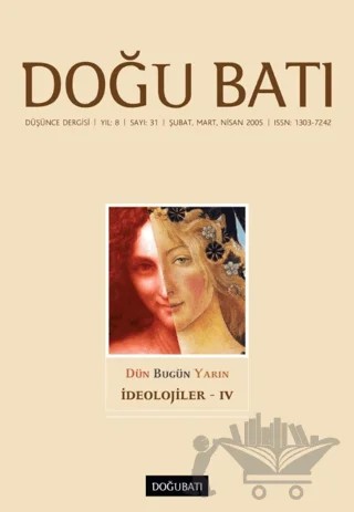 Doğu Batı Düşünce Dergisi Yıl: 8 Sayı: 31 - İdeolojiler - 4 – Doğu Batı Dergileri kitap kapağı
