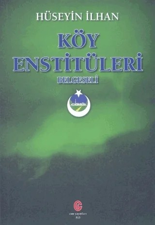 Köy Enstitüleri Belgeseli – Hüseyin İlhan – Can Yayınları (Ali Adil Atalay) kitap kapağı