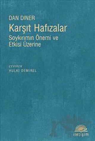 Karşıt Hafızalar – Dan Diner – İletişim Yayınevi kitap kapağı