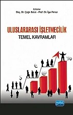 Uluslararası İşletmecilik Temel Kavramlar – Çağrı BULUT, İge Pırnar – Nobel Akademik Yayıncılık kitap kapağı