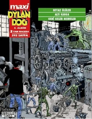 Dylan Dog Maxi Albüm: 3 - Beyaz Ölüler / Altı Karga / Geri Gelen Nesneler – Giovanni Gualdoni – Lal Kitap kitap kapağı