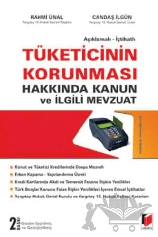 Tüketicinin Korunması Hakkında Kanun ve İlgili Mevzuat – Candaş Ilgün, Rahmi Ünal – Adalet Yayınevi kitap kapağı