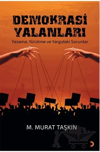 Demokrasi Yalanları – M. Murat Taşkın – Cinius Yayınları kitap kapağı